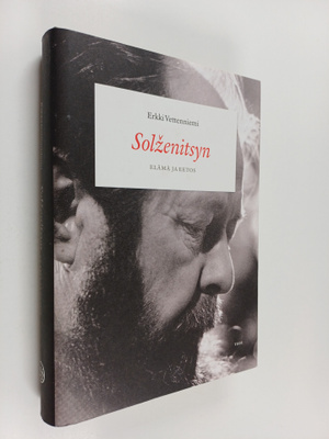 Erkki Vettenniemi : Solzenitsyn : elämä ja eetos