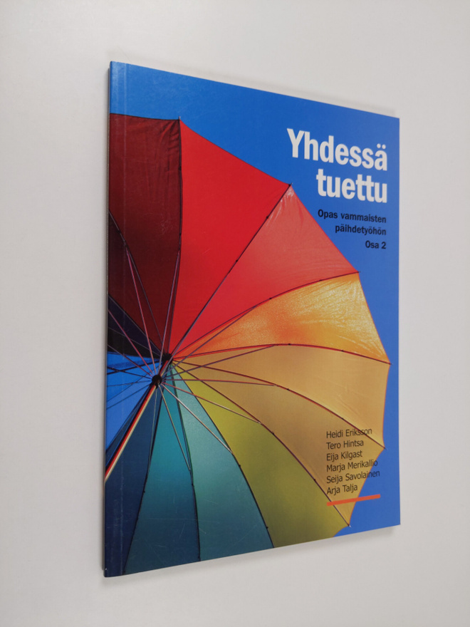 Heidi Eriksson : Yhdessä tuettu - opas vammaisten päihdet...
