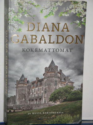 Diana Gabaldon : KOKEMATTOMAT