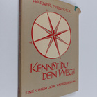 Werner Pfendsack : Kennst du den Weg? : eine christliche ... - pikkukuva 1