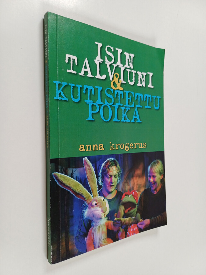 Anna Krogerus : Isin talviuni ; Kutistettu poika : kaksi ...