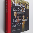 Juhani Salokannel : Hengen paloa & painettua sanaa : Renq... - pikkukuva 1