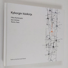 Mika Ala-Korpela : Kyborgin käsikirja : havaintoja inform... - pikkukuva 1
