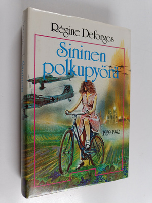 Regine Deforges : Sininen polkupyörä
