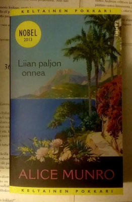 Alice Munro - Liian paljon onnea (pokkari)