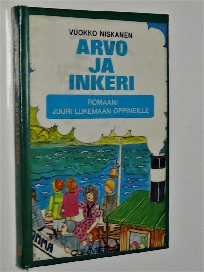 Vuokko Niskanen : Arvo ja Inkeri - Gummerus 3.p 1982
