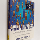 Mark Epstein, M.D. : Going to Pieces Without Falling Apar... - pikkukuva 1