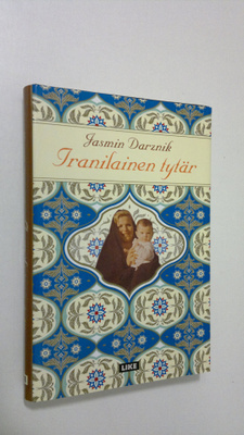 Jasmin Darznik : Iranilainen tytär