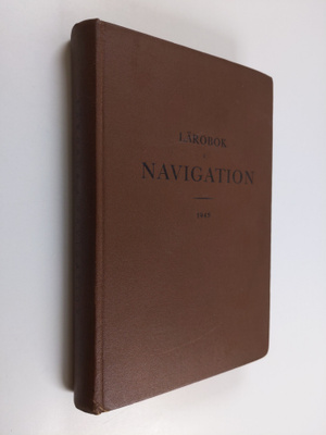 Lärobok i navigation för flottans undervisningsanstalter ...
