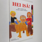 Helen (toim.) Exley ym. : Hei isä! : kirja kaikille isill... - pikkukuva 1