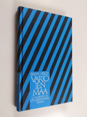 Brian Sibley : Varjojen maa : C. S. Lewisin ja Joy Davidm...
