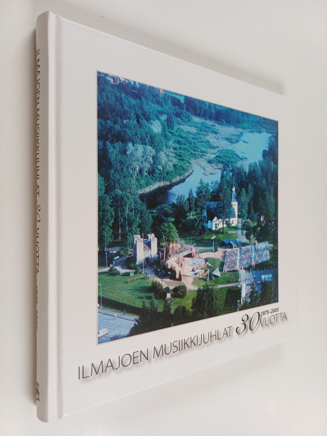 Ilmajoen musiikkijuhlat 30 vuotta : 1975-2005