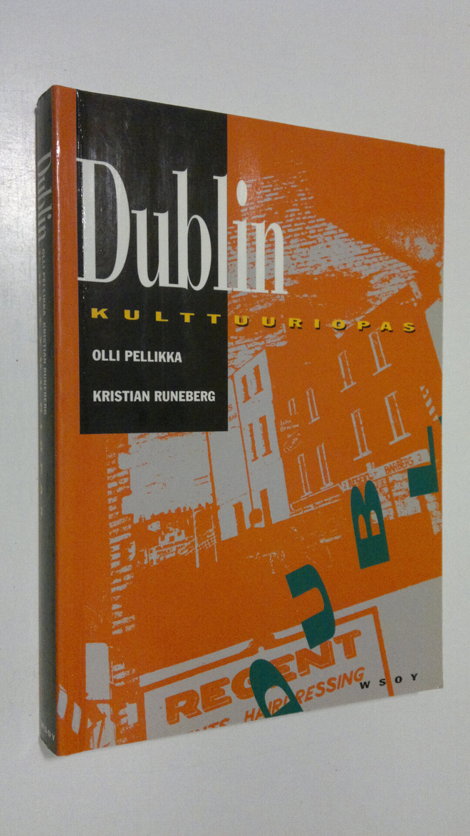 Olli Pellikka : Dublin : kulttuuriopas