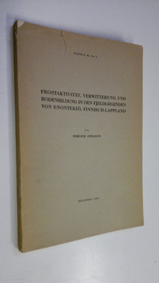 Birger Ohlson : Frostaktivität, Verwitterung und Bodenbil...