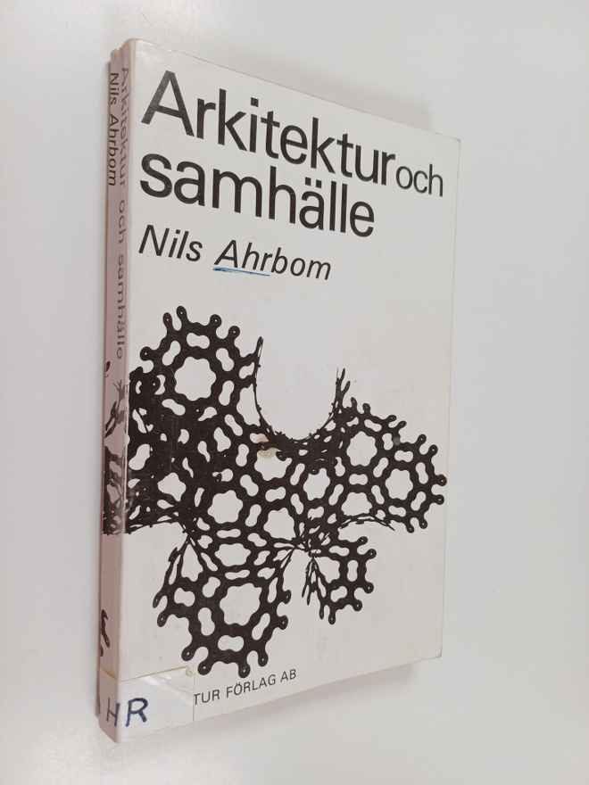 Nils Ahrbom : Arkitektur och samhälle : funderingar över ...