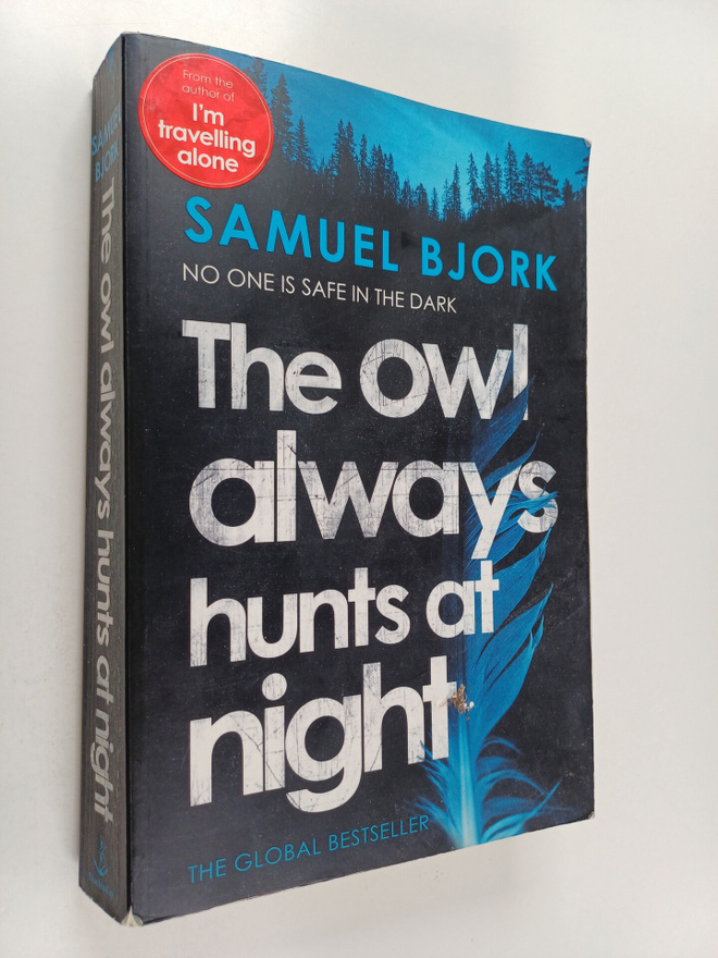 Samuel Björk : The Owl Always Hunts at Night