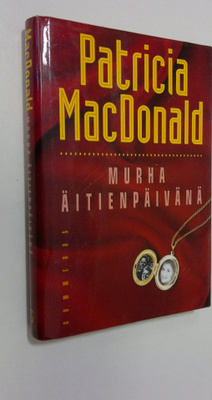 Patricia MacDonald : Murha äitienpäivänä