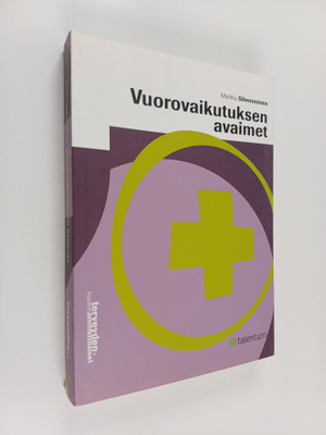 Markku Silvennoinen : Vuorovaikutuksen avaimet