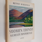 Reino Kalliola : Suomen luonto mereltä tuntureille - pikkukuva 1