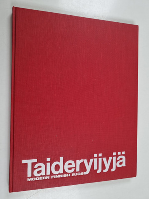 Anja Louhio : Taideryijyjä : Modern Finnish Rugs