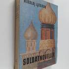 N. S. Leskov : Soldatnoveller - pikkukuva 1