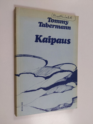 Tommy Tabermann : Kaipaus