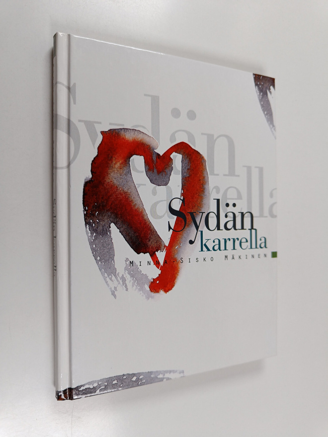 Minna-Sisko Mäkinen : Sydän karrella
