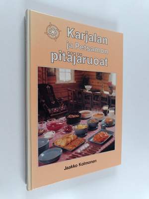 Jaakko Kolmonen : Karjalan ja Petsamon pitäjäruoat