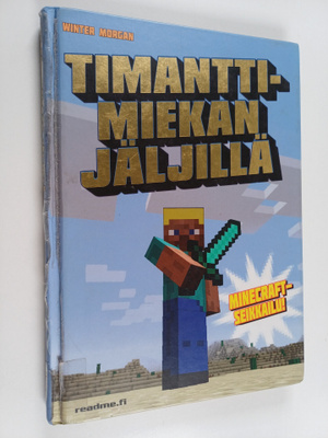 Winter Morgan : Timanttimiekan jäljillä : Minecraft-pelaa...