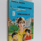 Pamela Brown : Lapsentyttönä Singaporeen - pikkukuva 1