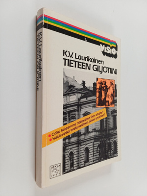K. V. Laurikainen : Tieteen giljotiini