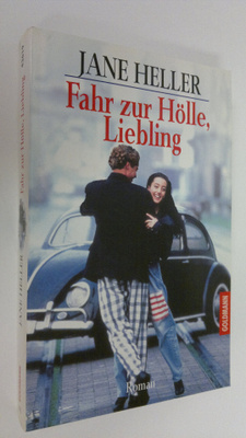 Jane Heller : Fahr zur Hölle, Liebling