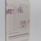 Antti Alhonsaari : Kansaton kansankirkko : kirkon ajanmuk... - pikkukuva 1