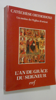 L'an de grace du Seigneur : Un commentaire de l'annee lit...