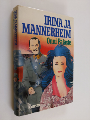 Onni Palaste : Irina ja Mannerheim