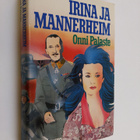 Onni Palaste : Irina ja Mannerheim - pikkukuva 1