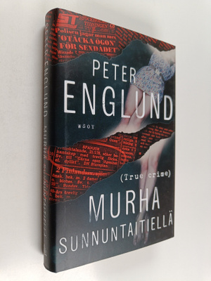 Peter Englund : Murha Sunnuntaitiellä