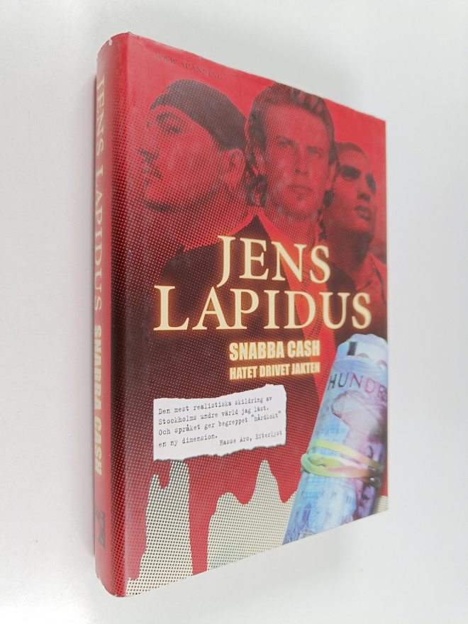 Jens Lapidus : Snabba cash - hatet drivet jakten