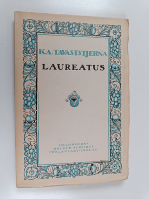 K. A. Tavaststjerna : Laureatus