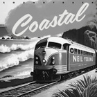 NEIL YOUNG - COASTAL - pikkukuva 1