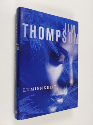 Jim Thompson : Lumienkelit