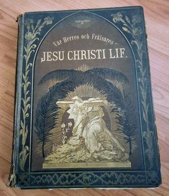 VÅR HERRES OCH FRÄLSARES JESU CHRISTI LIF