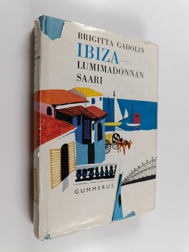 Brigitta Gadolin : Ibiza - Lumimadonnan saari