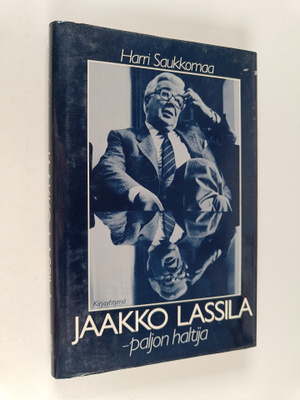 Harri Saukkomaa : Jaakko Lassila : paljon haltija