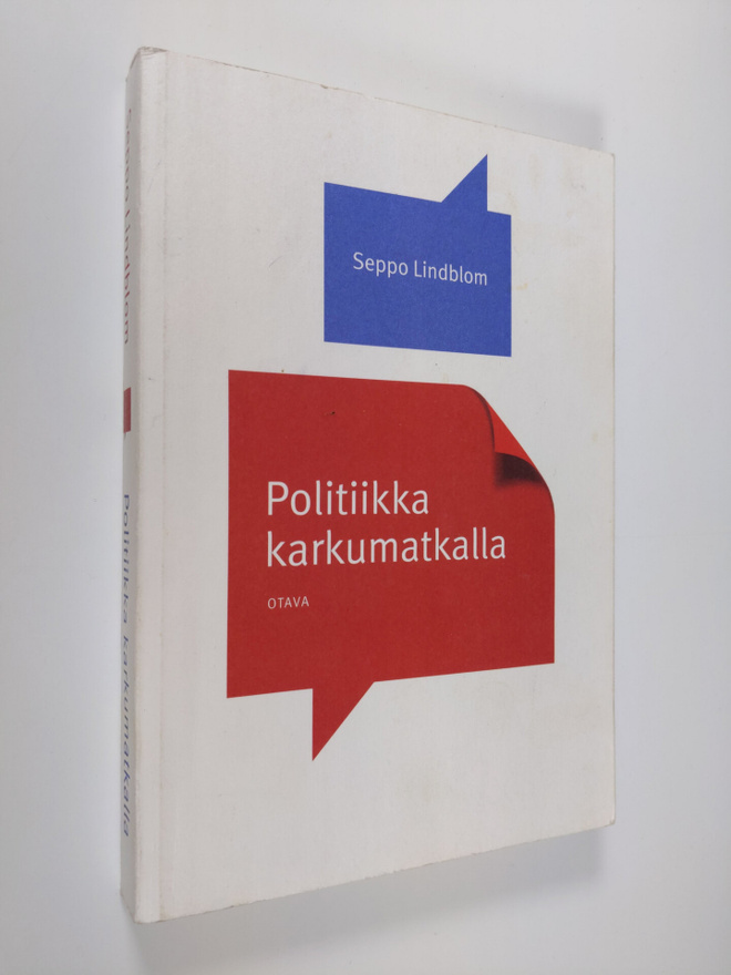 Seppo Lindblom : Politiikka karkumatkalla