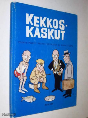 Kekkoskaskut - toimittaneet Pentti Huovinen ja Eino S. Repo