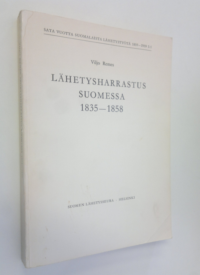 Viljo Remes : Lähetysharrastus Suomessa 1835-1858