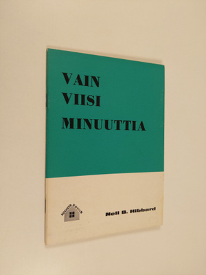 Nell B. Hibbard : Vain viisi minuuttia