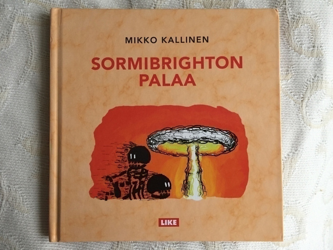 Mikko Kallinen: Sormibrighton palaa (2014)