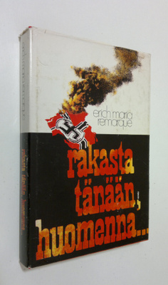 Erich Maria Remarque : Rakasta tänään - huomenna
